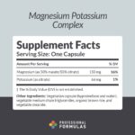 Professional Formulas	Magnesium Potassium Complex - 90 Capsules Supplement Facts